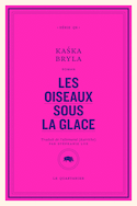 Oiseaux sous la glace (Les)